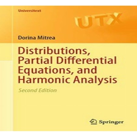 Distributions, Partial Differential Equations, and Harmonic Analysis ...