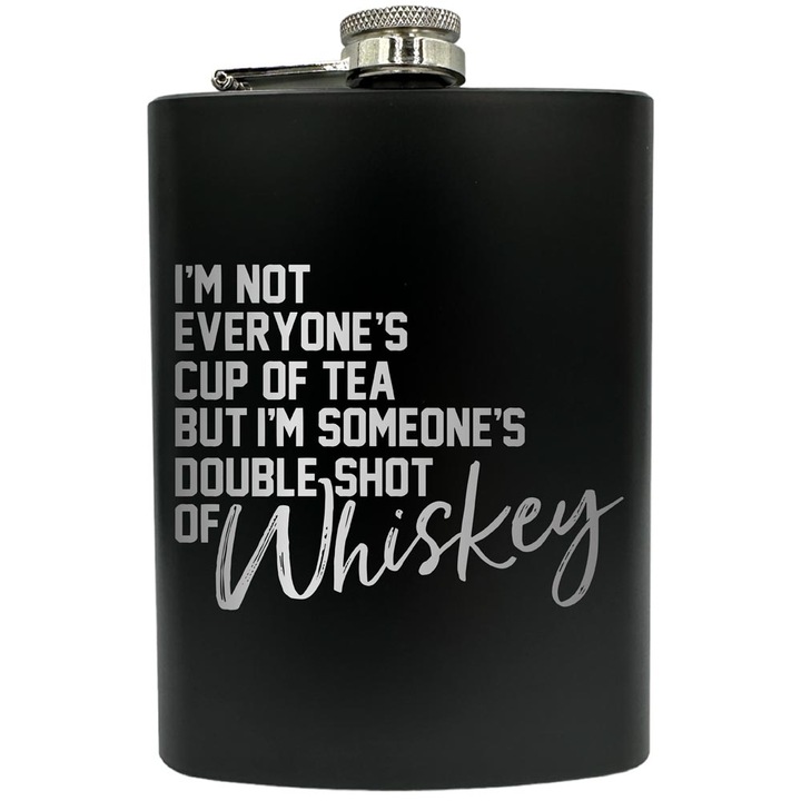 Plosca gravata din otel inoxidabil, de 8oz 240 ml pentru bauturi fine, I'm Not Everyone's Cup Of Tea, Negru, FNF 118