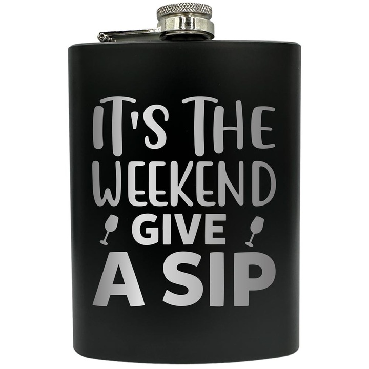 Plosca gravata din otel inoxidabil, de 8oz 240 ml pentru bauturi fine, It's The Weekend, Negru, FNF 121