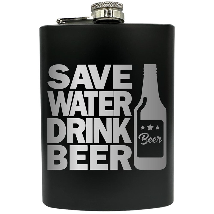 Plosca gravata din otel inoxidabil, de 8oz 240 ml pentru bauturi fine, Save Water Drinkg Beer, Negru, FNF 163