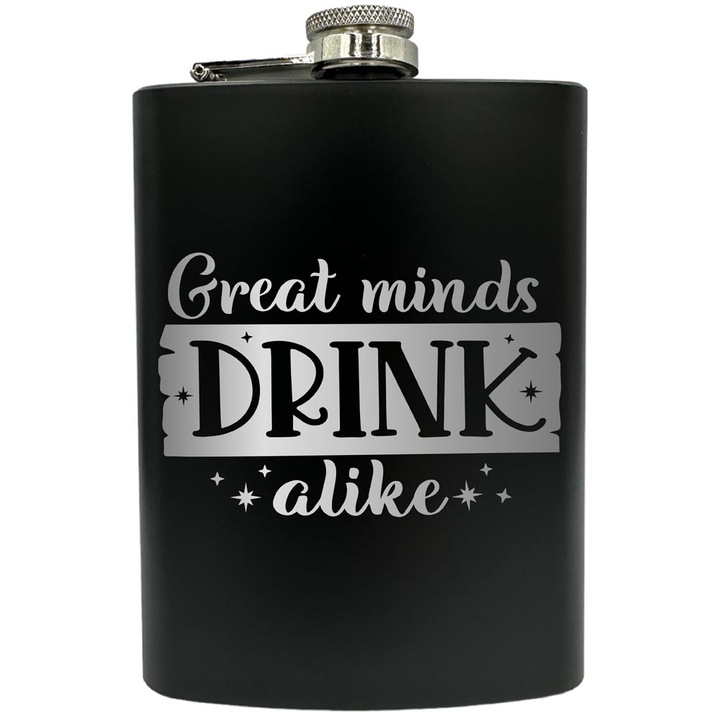 Plosca gravata din otel inoxidabil, de 8oz 240 ml pentru bauturi fine, Great Minds Drink Alike, Negru, FNF 100