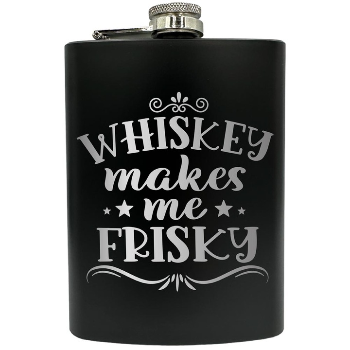Plosca gravata din otel inoxidabil, de 8oz 240 ml pentru bauturi fine, Whiskey Makes Me Frisky, Negru, FNF 199