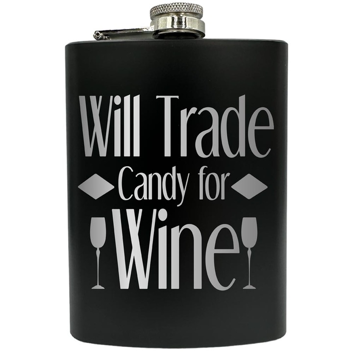 Plosca gravata din otel inoxidabil, de 8oz 240 ml pentru bauturi fine, Will Trade Candy For Wine, Negru, FNF 218