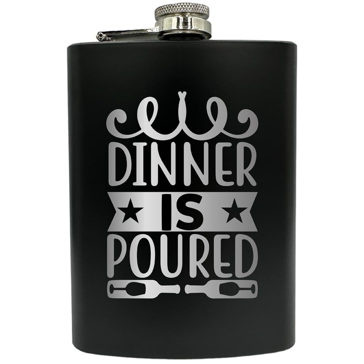 Plosca gravata din otel inoxidabil, de 8oz 240 ml pentru bauturi fine, Dinner Is Poured, Negru, FNF 64