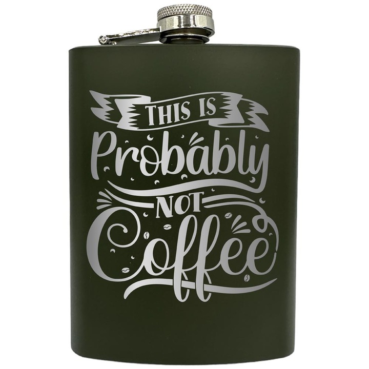 Plosca gravata din otel inoxidabil, de 8oz 240 ml pentru bauturi fine, Probably Not Coffe, Verde, ZNF 82