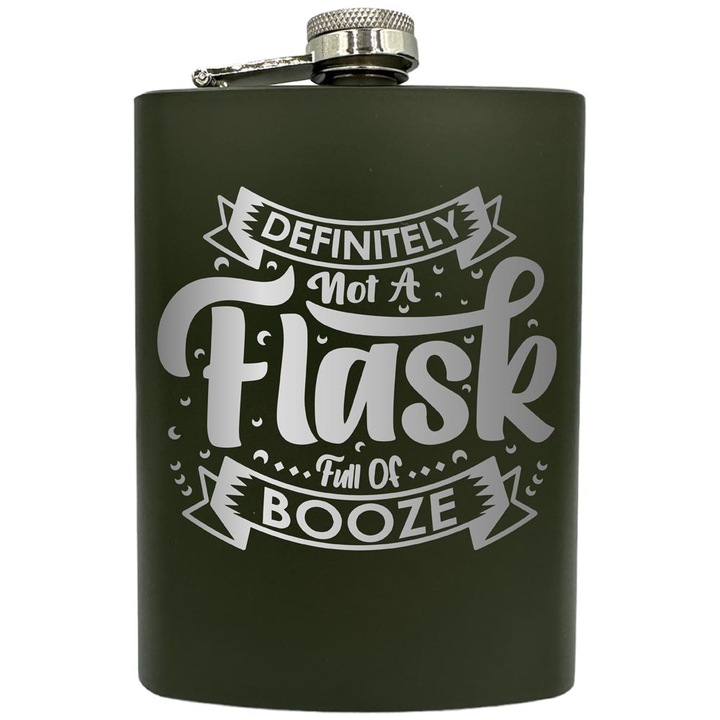 Plosca gravata din otel inoxidabil, de 8oz 240 ml pentru bauturi fine, Definitely Not A Flask Full Of Booze, Verde, ZNF 78