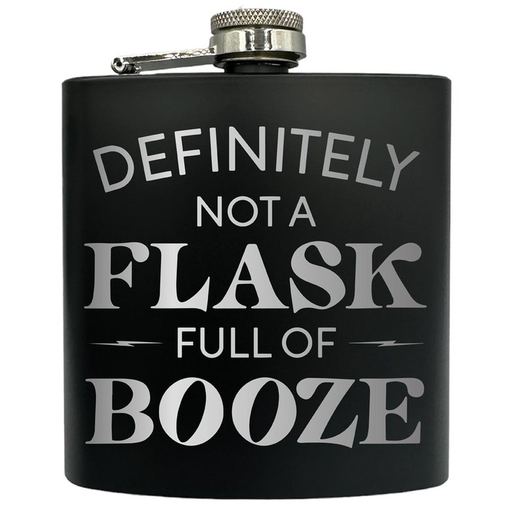 Plosca gravata din otel inoxidabil, de 6oz 180 ml pentru bauturi fine, Definitely Not A Flask Full Of Booze, Negru, FKF 62