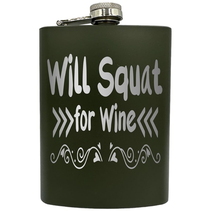 Plosca gravata din otel inoxidabil, de 8oz 240 ml pentru bauturi fine, Will Squat For Wine, Verde, ZNF 216