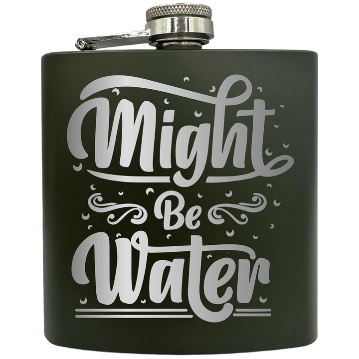 Plosca gravata din otel inoxidabil, de 6oz 180 ml pentru bauturi fine, Might Be Water, Verde, ZKF 76