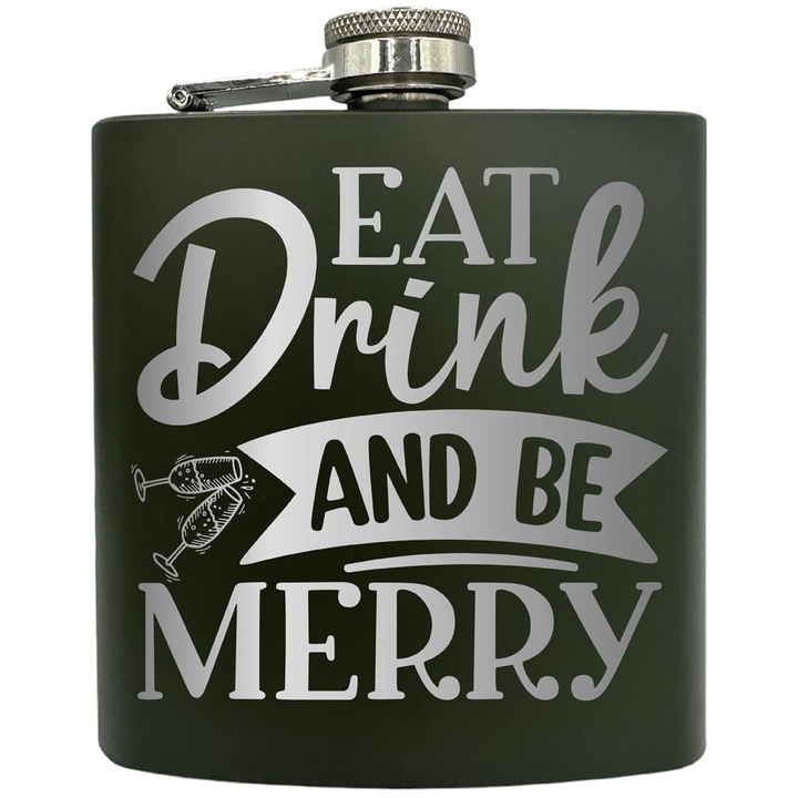 Plosca gravata din otel inoxidabil, de 6oz 180 ml pentru bauturi fine, Eat Drink And Be Merry, Verde, ZKF 94