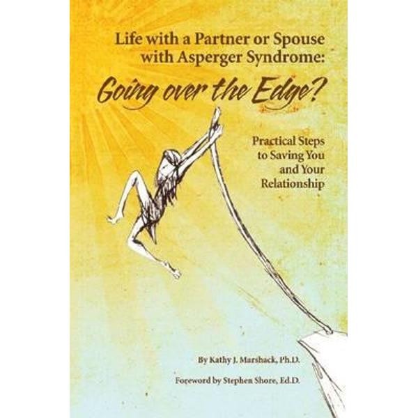 Life with a Partner or Spouse with Asperger Syndrome: Going