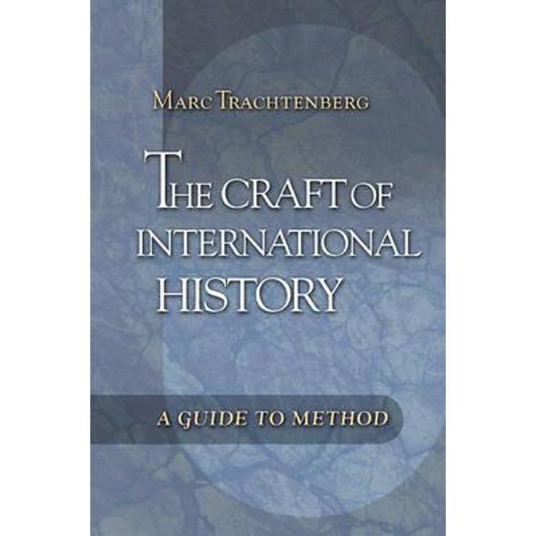 Craft of International History