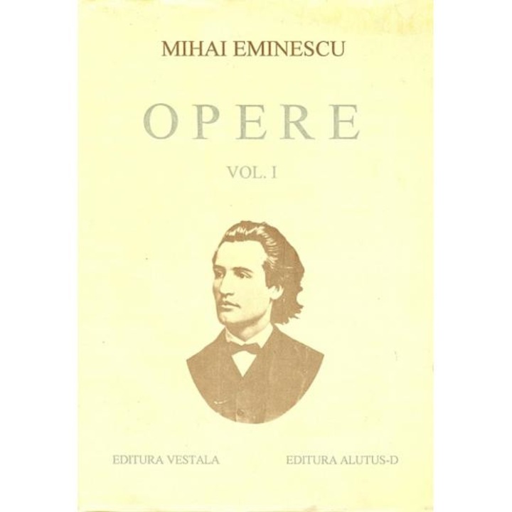 Opere vol. I - Mihai Eminescu