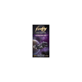 Firefly: The Game /-/ Esmeralda Firefly: The Game /-/ Esmeralda
