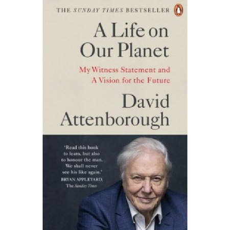 A Life on Our Planet - David Attenborough - eMAG.bg