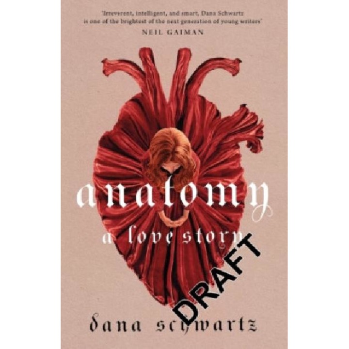 Anatomy: A Love Story - Dana Schwartz
