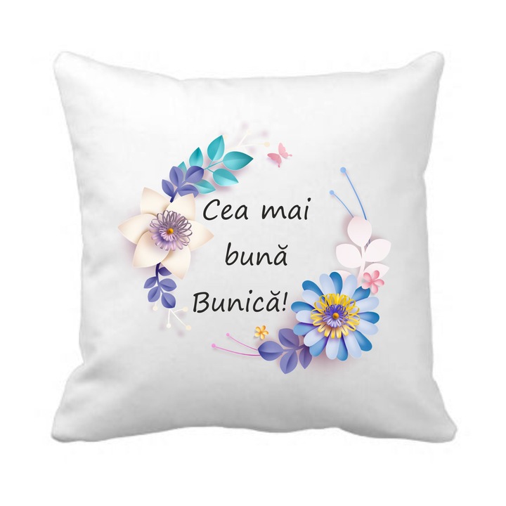 Pernuta cu mesaj Pentru cea mai buna bunica, 40 x 40 cm