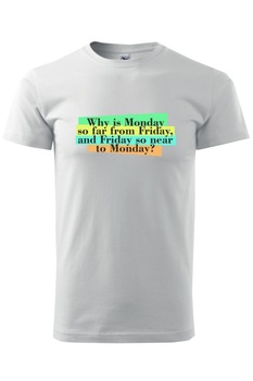 tricou why is monday dude bumbac alb imagen 4_0_
0