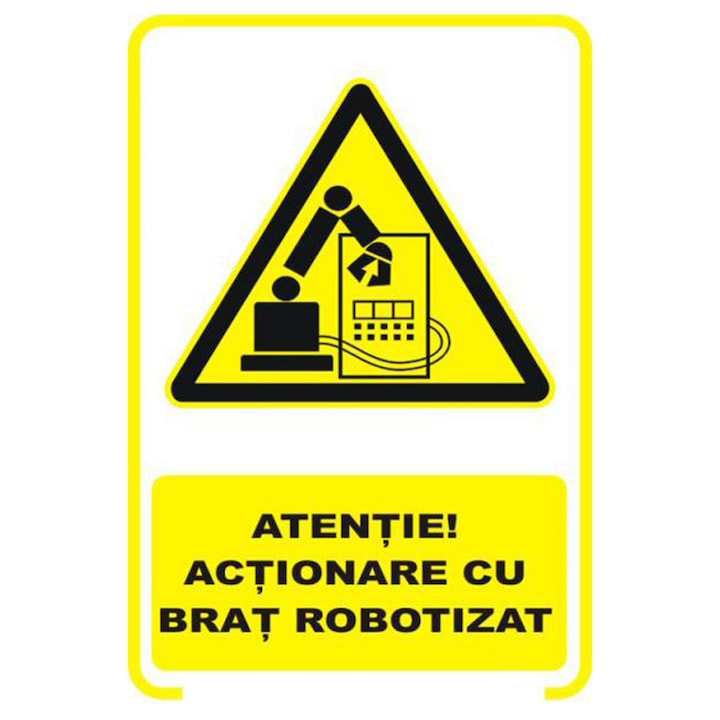 Sticker decorativ, Indicator avertizare - Actionare cu brat robotizat, 14.8x21 cm A5
