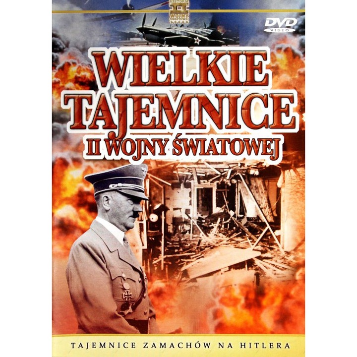 Wielkie Tajemnice II Wojny Światowej 02: Tajemnice zamachów na Hitlera [DVD]