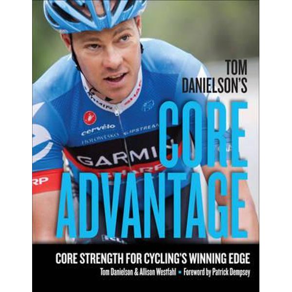 Tom Danielson's Core Advantage