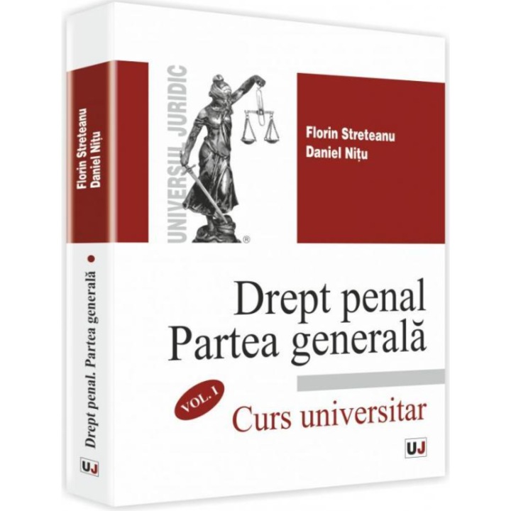 Drept penal. Partea generala, vol. I, Florin Streteanu , Daniel Nitu