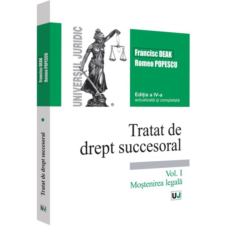 Tratat de drept succesoral. Ed a IV a. vol. I, Francisc Deak , Romeo Popescu