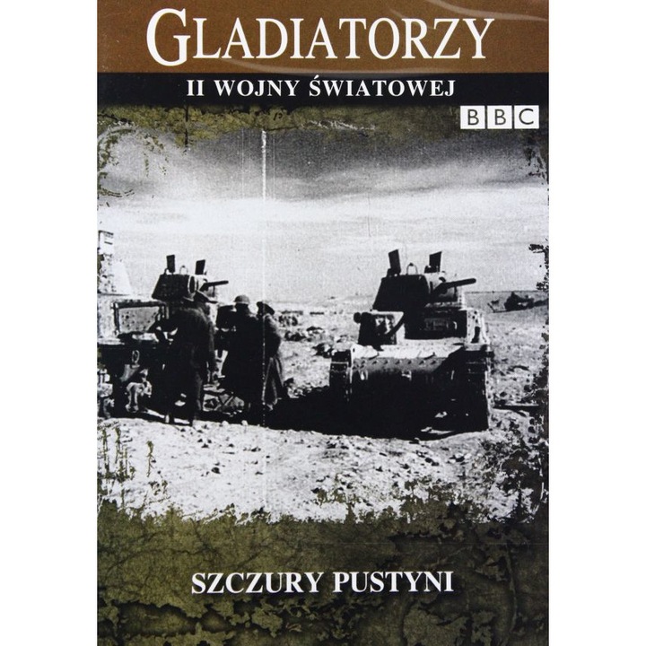 Gladiatorzy II Wojny Światowej: Szczury Pustyni [DVD] (BBC)