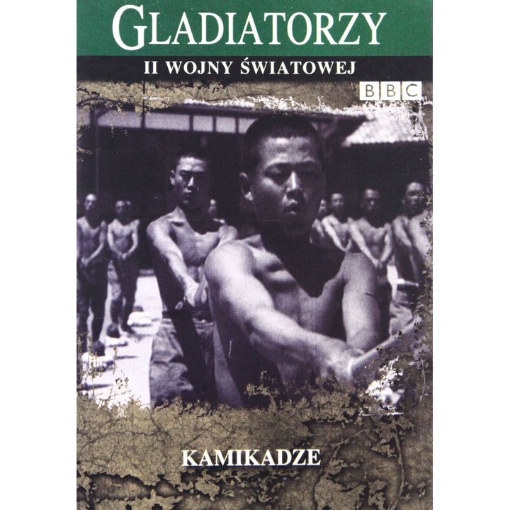 Gladiatorzy II Wojny Światowej: Kamikadze [DVD] (BBC)