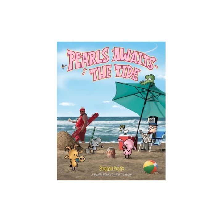 Pearls Awaits the Tide: A Pearls Before Swine Treasury, Stephan Pastis