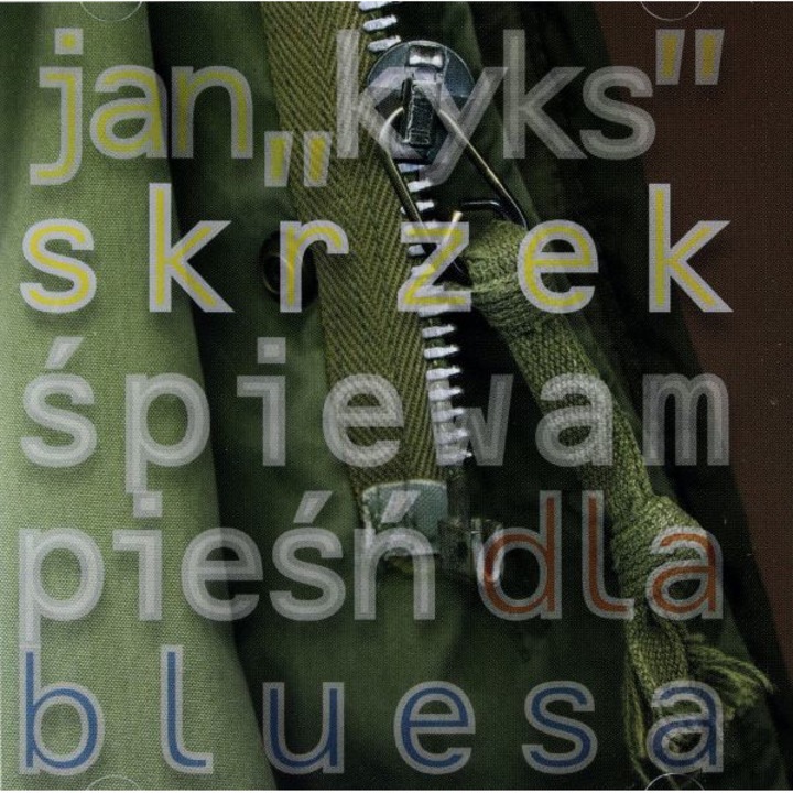 Jan Skrzek: Śpiewam Pieśń Dla Bluesa [CD]