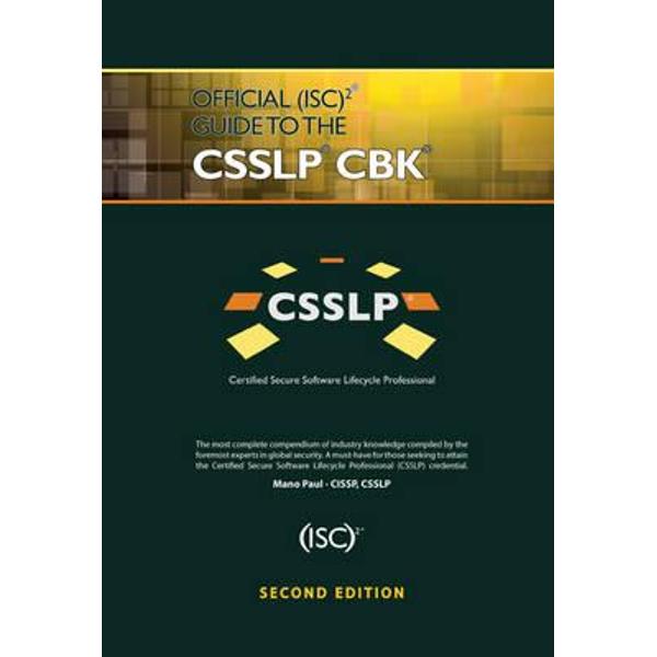 Official (ISC)2 Guide to the CSSLP CBK, Second Edition