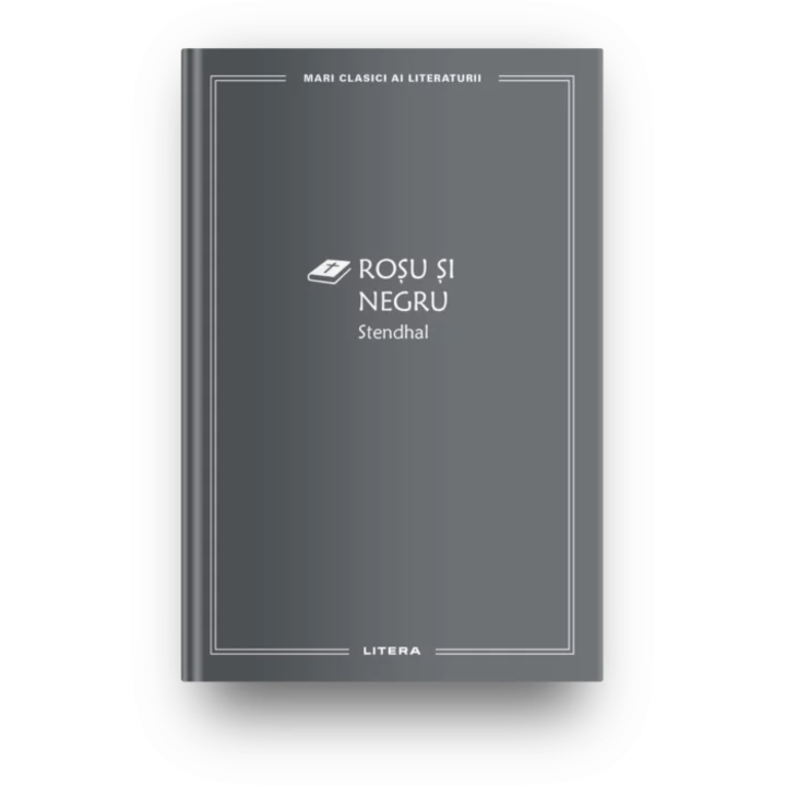 Rosu si negru. Mari clasici ai literaturii, Stendhal