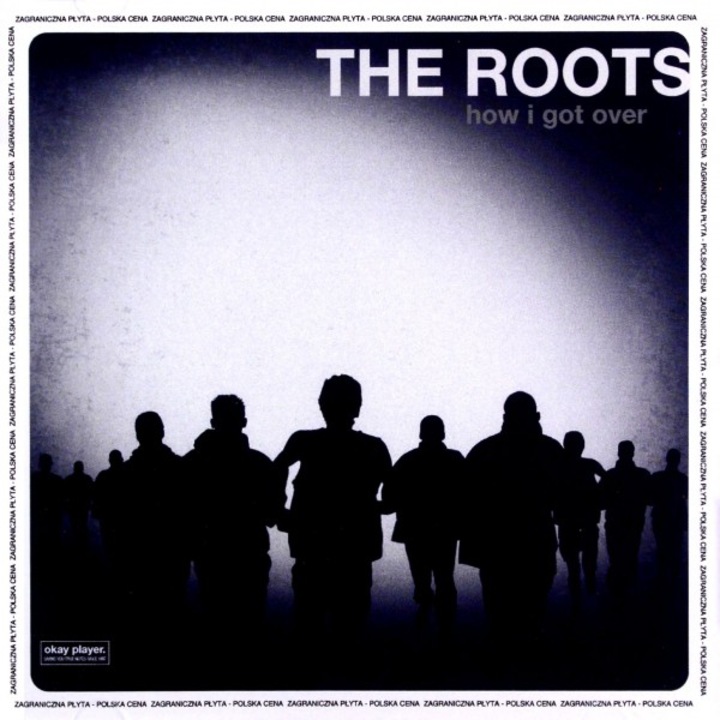 The Roots: How I Got Over (polska cena) [CD]