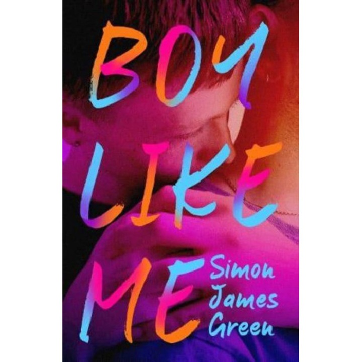 Boy Like Me - Simon James Green, editia 2023