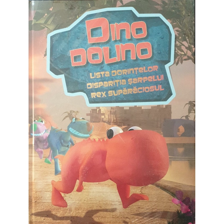 Dino Dolino, povesti - Lista de dorinte, Disparitia sarpelui,. Rex suparaciosul