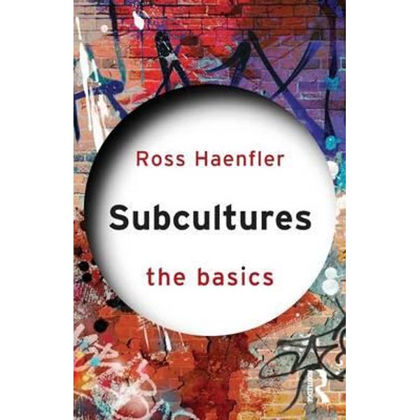 Subcultures: the Basics