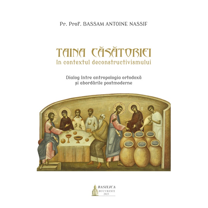 Pr. Prof. Bassam Antoine Nassif- Taina Casatoriei in contextul deconstructivismului