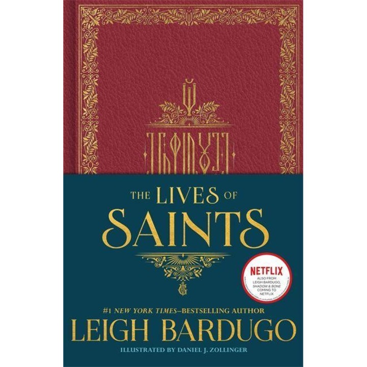 Lives of Saints: As seen in the Netflix original series, Shadow and Bone - Daniel J Zollinger