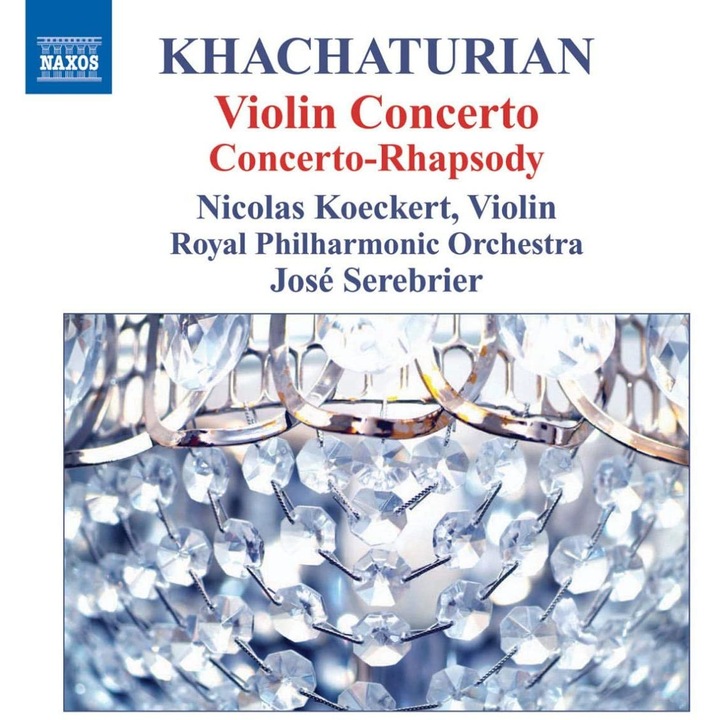 Khachaturian - Violin Concerto / Concerto-Rhapsody for Violin and Orchestra CD