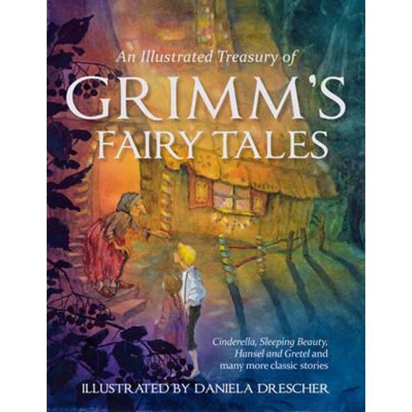 Illustrated Treasury of Grimm's Fairy Tales