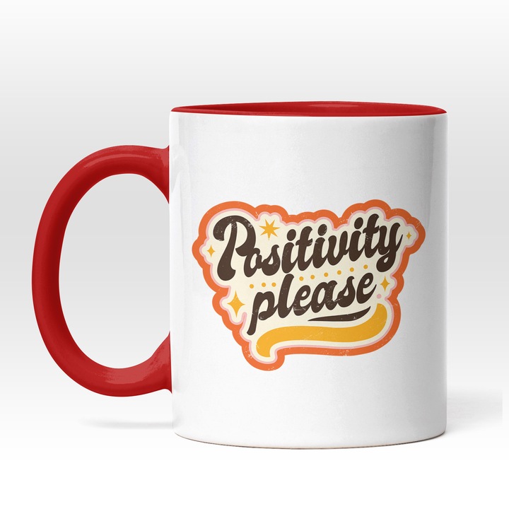 Cana Cu Mesajul In Engleza Positivity please, Relaxare, Energie Buna, Cadou Pentru Cei Optimisti, Multicolor, 330 ml, Maner Rosu