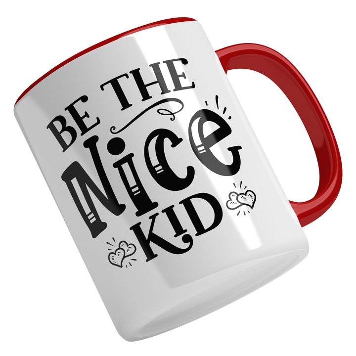 Cana Cu Mesaj Motivational Be The Nice Kid, Un Nou Inceput, Incredere De Sine, Confidance, Self Love, Cadou Pentru Copii, Negru, 330 ml, Maner Rosu