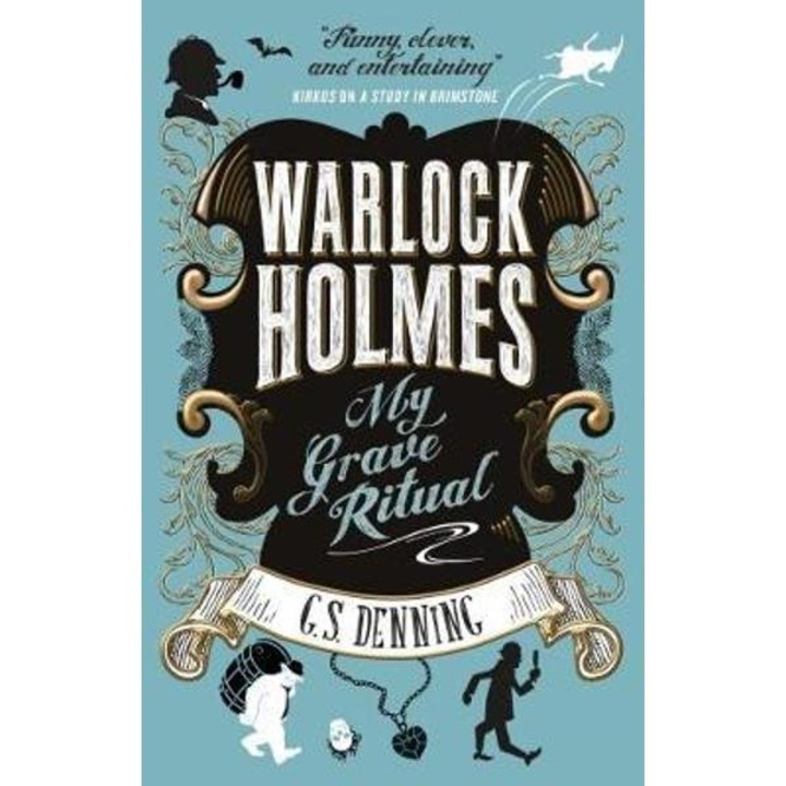Warlock Holmes - My Grave Ritual - G. S. Denning