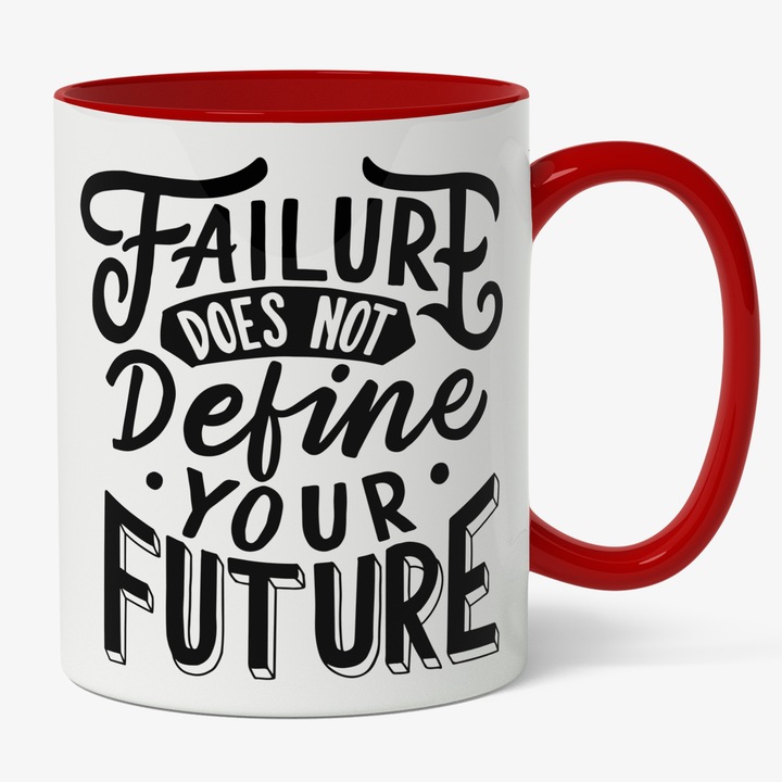 Cana Cu Mesajul Motivational Filure Does Not Define Your Future, Text In Egleza, Esuarile Nu Iti Definesc Viitorul, Cadou Pentru Iubitorii De Castiguri, Negru 330 ml, Maner Rosu