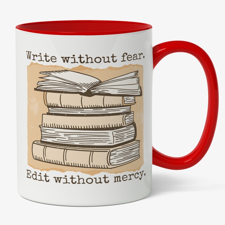 Cana Cu Teanc De Carti, Text In Engleza Write Without The Fear Edit Without Mercy, Citit, Lectura, Cadou Pentru Iubitorii De Dezvoltare Personala, Multicolor, 330 ml, Maner Rosu