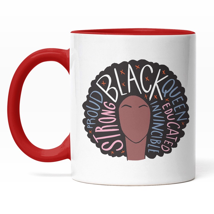 Cana Chip Femeie Par Cret, Text In Engleza Strong Proud Black Queen Educated Incredible, Frumusete Naturala, Cadou Pentru Persoana Draga, 330 ml, Maner Rosu