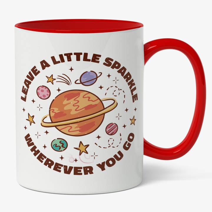 Cana Cu Mesaj Leave A Little Sparkle Wherever You Go, Inelul Lui Saturn, Incredere De Sine, Confidance, Self Love, Cadou Pentru Iubitorii De Astronomie, Multicolor, 330 ml, Maner Rosu