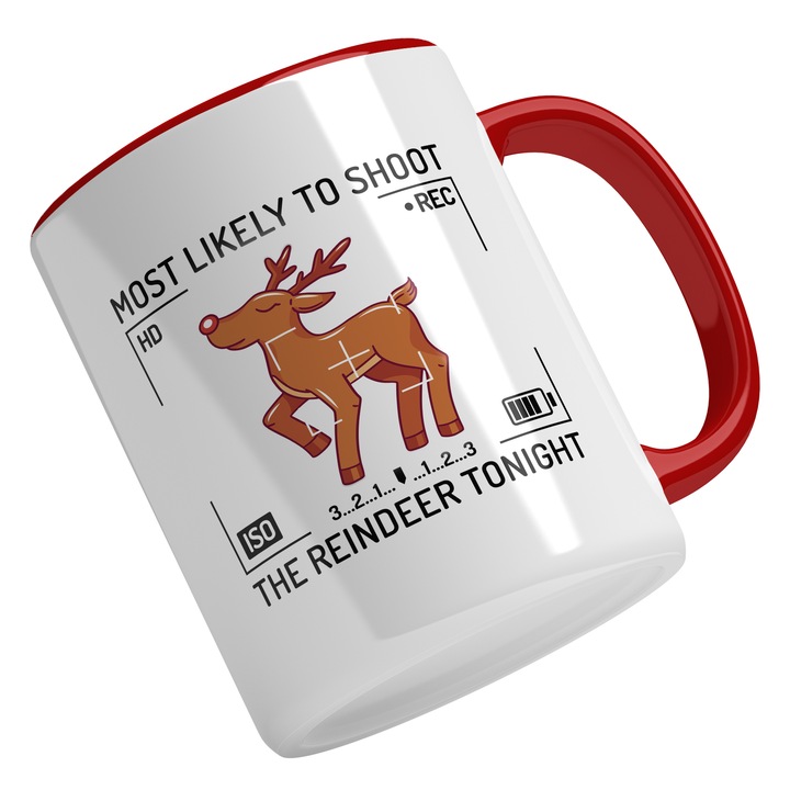 Cana Cu Aparat Foto Poza Caproara, Ren Salbatic, Text In Engleza Most Likely To Shoot The Reindeer Tonight, Zona Montana, Aventura, Cadou Pentru Iubitorii De Fotografie, 330 ml, Maner Rosu