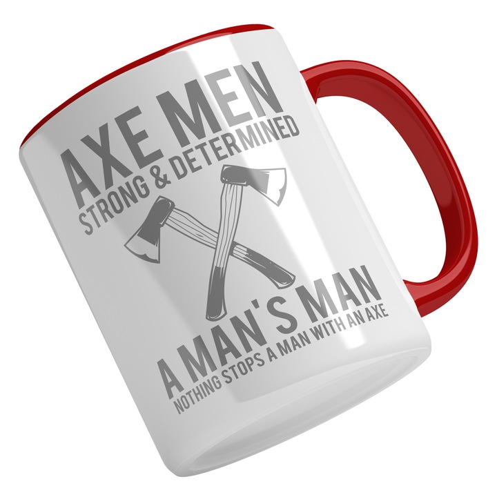 Cana Cu Mesaj Motivational Axe Man Strong & Determined, Topare, Incredere De Sine, Confidance, Self Love, Cadou Pentru Iubitorii De Incredere, Gri, 330 ml, Maner Rosu